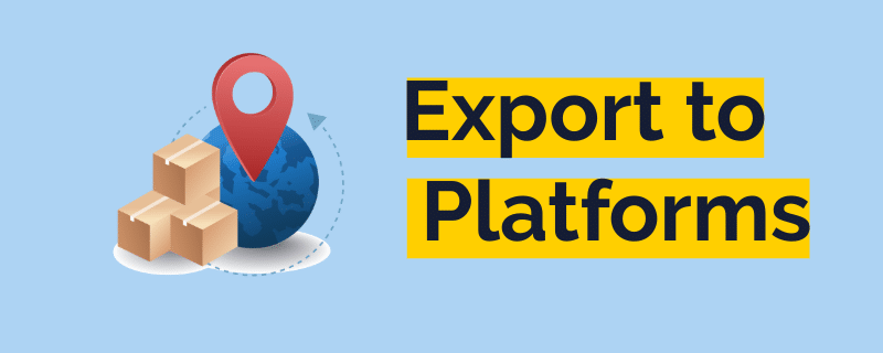 Export to Platforms