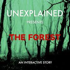 The Forest - Unexplained interactive story - by Richard MacLean Smith