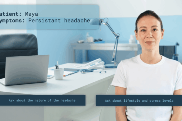 Interactive medical training scenario. A patient named Maya sits in a clinic room with text on screen showing her symptoms: “Persistent headache.” Two interactive choice buttons allow the user to either “Ask about the nature of the headache” or “Ask about lifestyle and stress levels.” created with the using the Stornaway Design Editor.