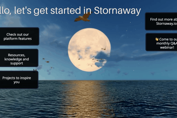 Screenshot showing a welcome screen titled “Hello, let's get started in Stornaway.” - created with the using the Stornaway Design Editor. The scene features an ocean with birds flying in front of a large moon. Black clickable boxes offer options like “Check out our platform features,” “Resources, knowledge and support,” and “Projects to inspire you.” On the right, there are buttons for learning more about Stornaway.io and joining a Q&A webinar.