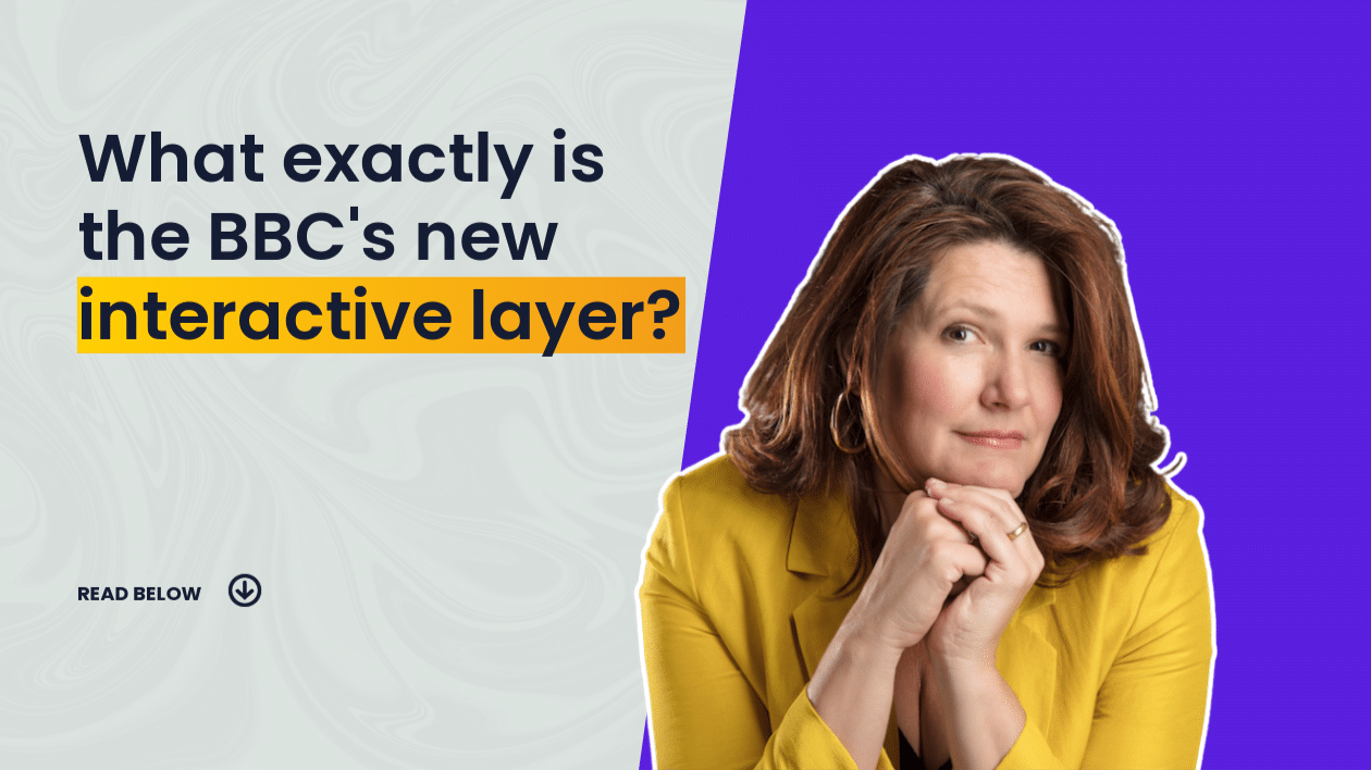 What exactly is the BBC’s new interactive layer?